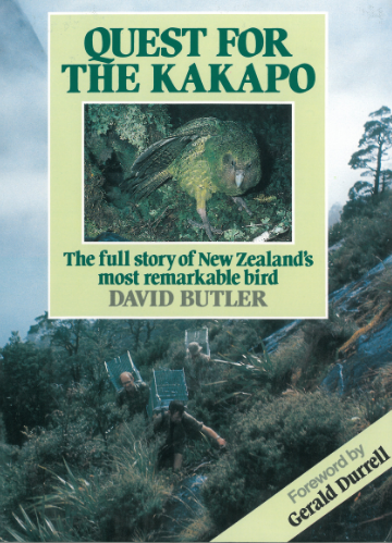 Quest for the Kakapo: the full story of New Zealand’s most remarkable bird
